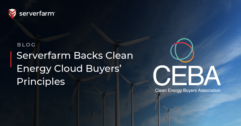 CEBA-Serverfarm Backs Clean Energy Cloud Buyers Principles