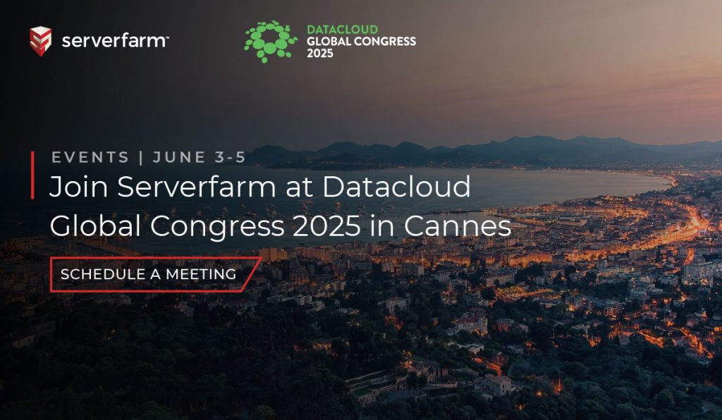 Serverfarm at Datacloud Global Congress 2025